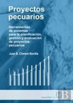 Proyectos Pecuarios:Herramientas De Sistemas Planificacion