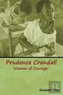 Prudence Crandall, Woman Of Courage
