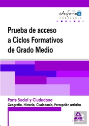 Pruebas De Acceso A Ciclos Formativos De Grado Medio. Andalucía. Parte Social Y Ciudadano. Geografía