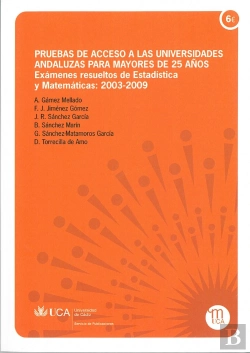 Bertrand.pt - Pruebas De Acceso A Las Universidades Andaluzas Para Mayores De 25 Años. Exámenes Resueltos De Estad