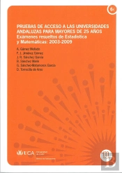 Pruebas De Acceso A Las Universidades Andaluzas Para Mayores De 25 Años. Exámenes Resueltos De Estad