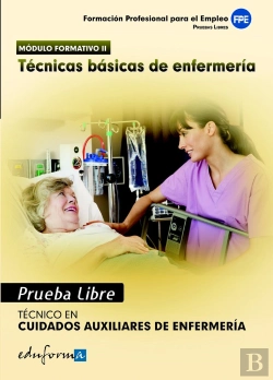 Bertrand.pt - Pruebas Libres Para La Obtención Del Título De Técnico De Cuidados Auxiliares De Enfermería: Técnica