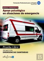 Pruebas Libres Para La Obtención Del Título De Técnico De Emergencias Sanitarias: Apoyo Psicológico