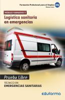Pruebas Libres Para La Obtención Del Título De Técnico De Emergencias Sanitarias: Logística Sanitari