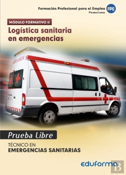 Bertrand.pt - Pruebas Libres Para La Obtención Del Título De Técnico De Emergencias Sanitarias: Logística Sanitari