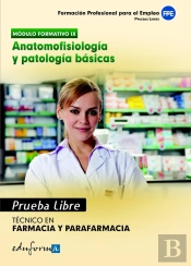 Pruebas Libres Para La Obtención Del Título De Técnico De Farmacia Y Parafarmacia: Anatomofisiología
