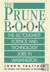 Prune Book: The 60 Toughest Science And Technology Jobs In Washington
