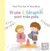 Prune & Séraphin Sont Très Polis