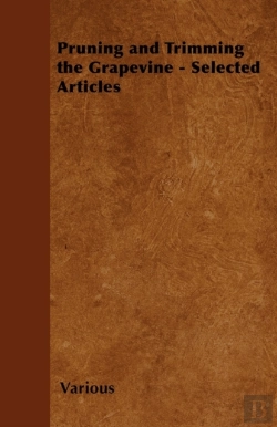 Bertrand.pt - Pruning And Trimming The Grapevine - Selected Articles