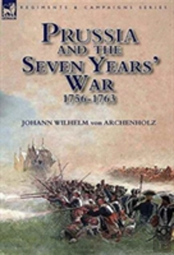 Bertrand.pt - Prussia And The Seven Years' War 1756-1763