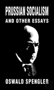 Prussian Socialism And Other Essays