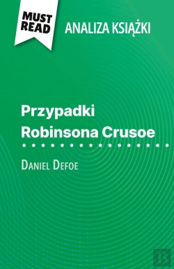 Bertrand.pt - Przypadki Robinsona Crusoe Ksiazka Daniel Defoe (Analiza Ksiazki) : Pelna Analiza I Szczególowe Podsumowanie Pracy