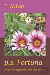P.S. Fortuna: Praises   Supplications Fo