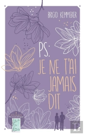 Ps : Tu Me Manques - T02 - P.-S. : Je Ne Te L'Ai Jamais Dit