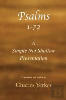 Psalm 1-72, A Simple Not Shallow Presentation