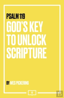 Bertrand.pt - Psalm 119: God'S Key To Unlock Scripture