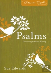 Psalms Â€“ Discovering Authentic Worship