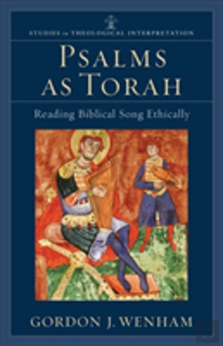 Bertrand.pt - Psalms As Torah Â€“ Reading Biblical Song Ethically