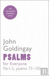 Psalms For Everyone Part Ii Psalms 73-150