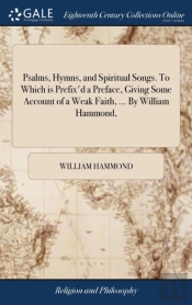Psalms, Hymns, And Spiritual Songs. To W