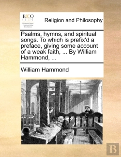 Bertrand.pt - Psalms, Hymns, And Spiritual Songs. To W