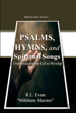 Bertrand.pt - Psalms, Hymns, And Spiritual Songs: Understanding The Call To Worship (3 Books In 1)
