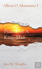 Psalms Of A King-Man