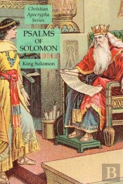 Psalms Of Solomon: Christian Apocrypha S