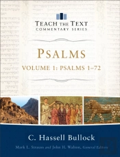 Psalms : Volume 1 (Teach The Text Commentary Series)