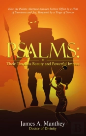 Psalms:Their Timeless Beauty And Powerful Impact