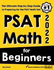 Psat Math For Beginners: The Ultimate St