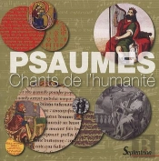 Psaumes : Chants De L''Humanité