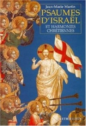 Psaumes D'Israel Et Harmonies Chrétiennes