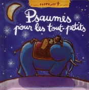 Psaumes Pour Les Petits Ed2011