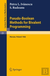 Pseudo-Boolean Methods For Bivalent Programming
