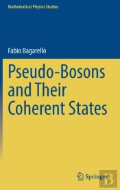 Pseudo-Bosons And Their Coherent States