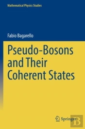Pseudo-Bosons And Their Coherent States