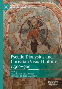 Bertrand.pt - Pseudo-Dionysius And Christian Visual Culture, C.500â€“900