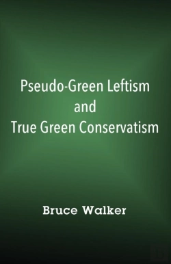Bertrand.pt - Pseudo-Green Leftism And True Green Conservatism