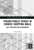 Pseudo-Public Spaces In Chinese Shopping Malls