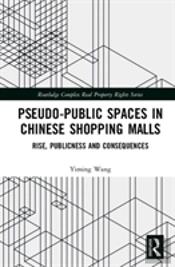 Pseudo-Public Spaces In Chinese Shopping Malls