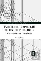 Pseudo-Public Spaces In Chinese Shopping Malls