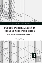 Pseudo-Public Spaces In Chinese Shopping Malls
