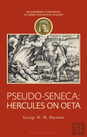 Pseudo-Seneca: Hercules On Oeta
