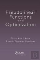 Pseudolinear Functions And Optimization