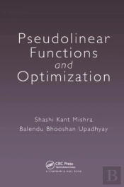 Pseudolinear Functions And Optimization