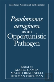 Pseudomonas Aeruginosa As An Opportunistic Pathogen