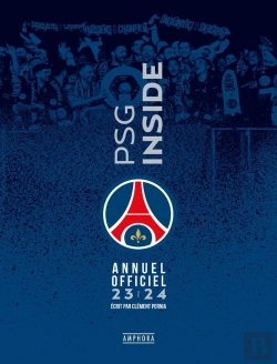 Bertrand.pt - Psg Inside : Annuel Officiel (Édition 2023/2024)