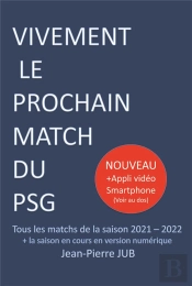 Psg Saison 2021 - 2022 - T01 - Vivement Le Prochain Match Du Psg - Saison 2021-2022