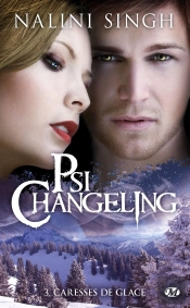 Psi-Changeling T.3 : Caresses De Glace